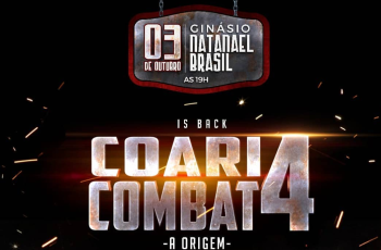 ELE ESTÁ DE VOLTA:  COARI COMBAT 4.0 - A ORIGEM 